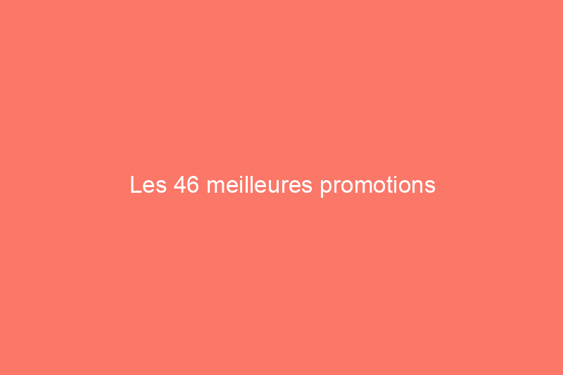 Les 46 meilleures promotions d'électroménagers du 4 juillet à découvrir avant qu'elles ne disparaissent