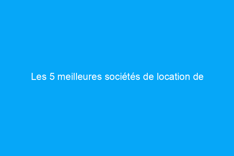 Les 5 meilleures sociétés de location de camping-cars de 2024