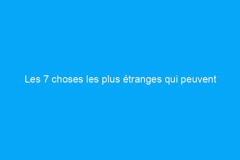 Les 7 choses les plus étranges qui peuvent nettoyer votre linge