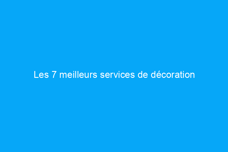 Les 7 meilleurs services de décoration d'intérieur en ligne, selon les experts de la maison