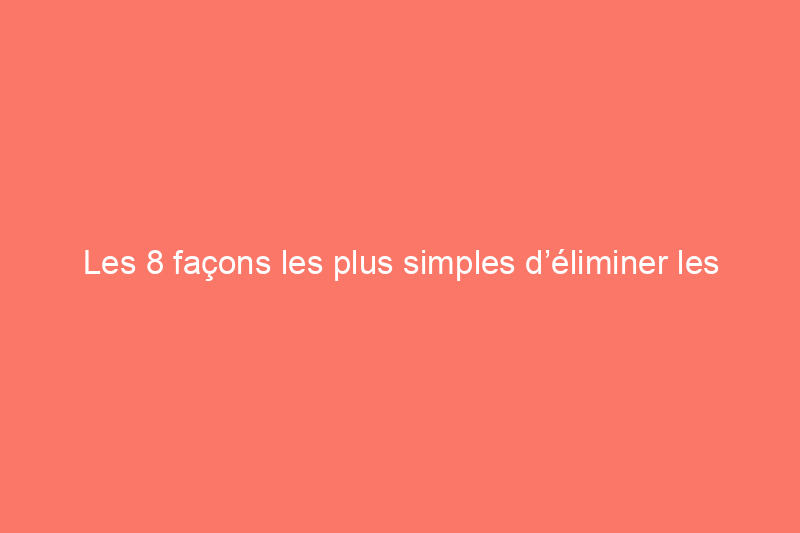 Les 8 façons les plus simples d’éliminer les odeurs de salle de bain