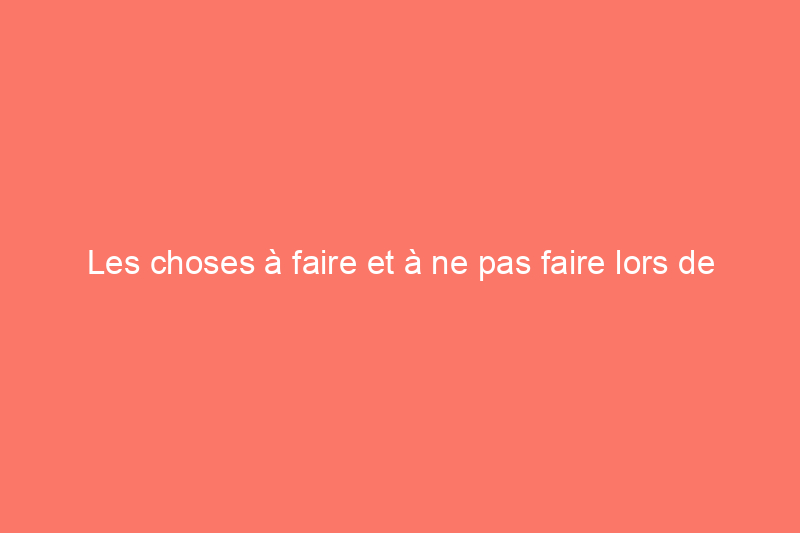 Les choses à faire et à ne pas faire lors de l'utilisation d'isolant en mousse expansive dans la maison