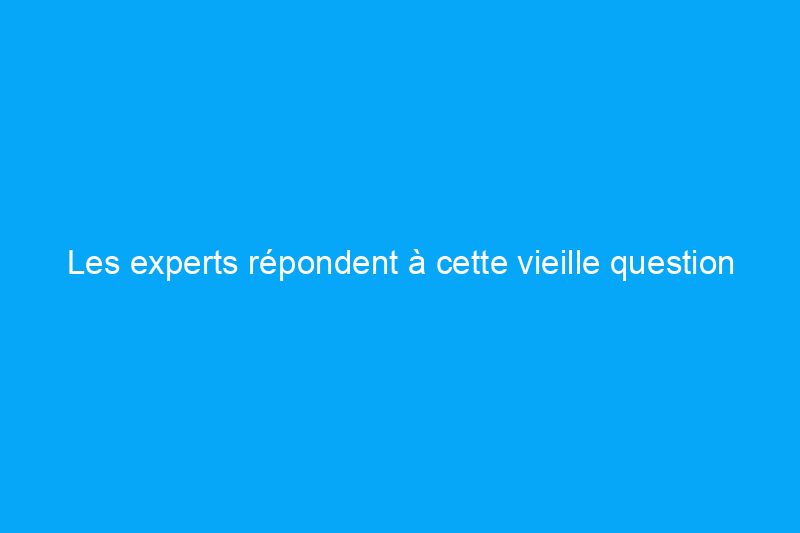 Les experts répondent à cette vieille question sur la peinture