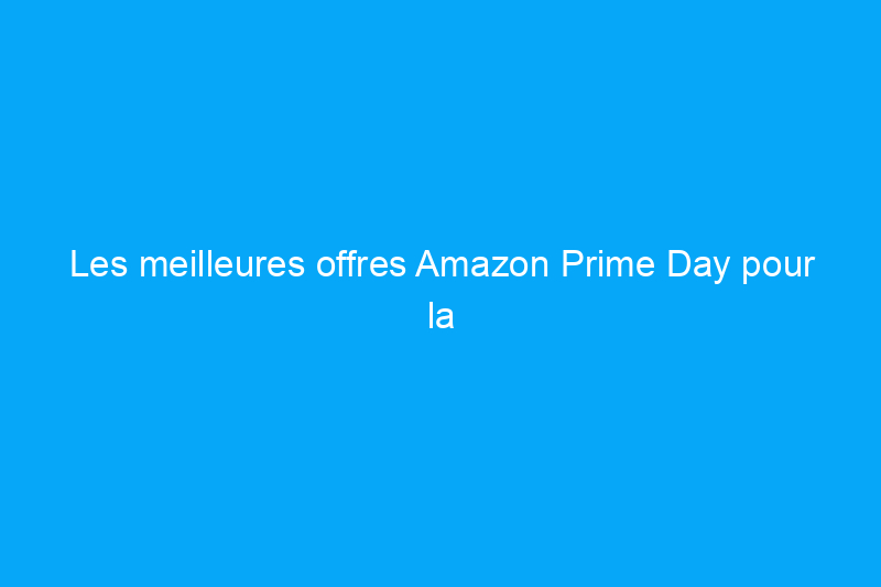 Les meilleures offres Amazon Prime Day pour la maison en ce moment