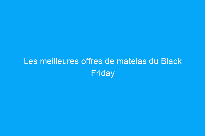 Les meilleures offres de matelas du Black Friday 2021 de Casper et plus