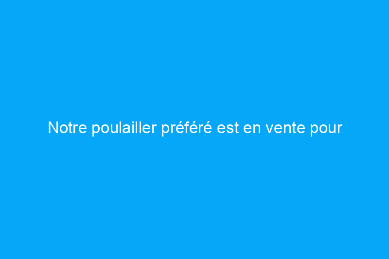 Notre poulailler préféré est en vente pour Prime Day