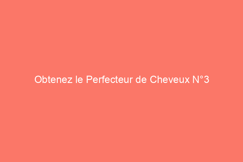 Obtenez le Perfecteur de Cheveux N°3 d'Olaplex pour 20% de réduction aujourd'hui