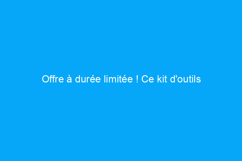 Offre à durée limitée ! Ce kit d'outils oscillants DeWalt, favori des rédacteurs, est en vente pour $96