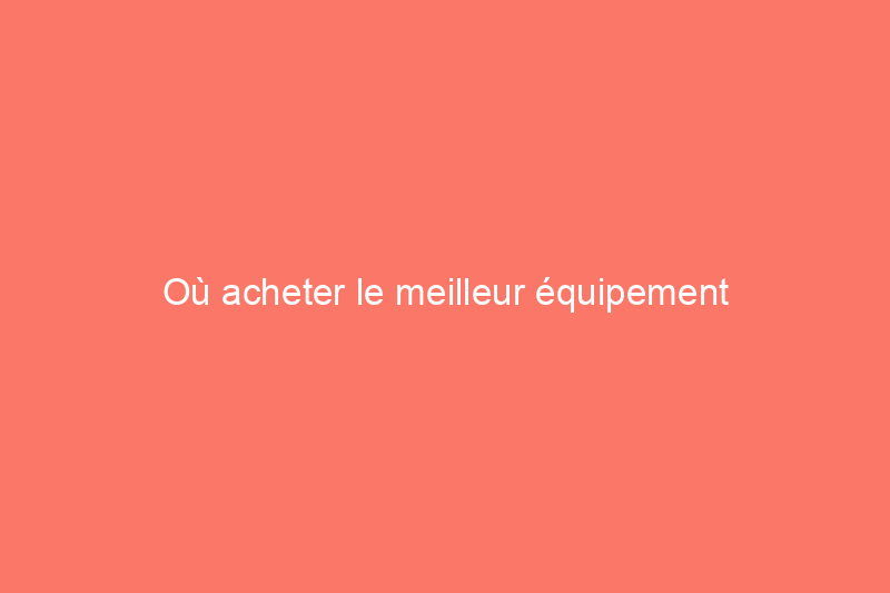 Où acheter le meilleur équipement d'extérieur d'occasion en 2024