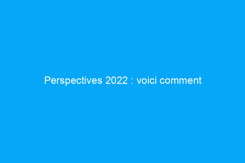 Perspectives 2022 : voici comment l'inflation affectera les prix des services d'amélioration et d'entretien de l'habitat