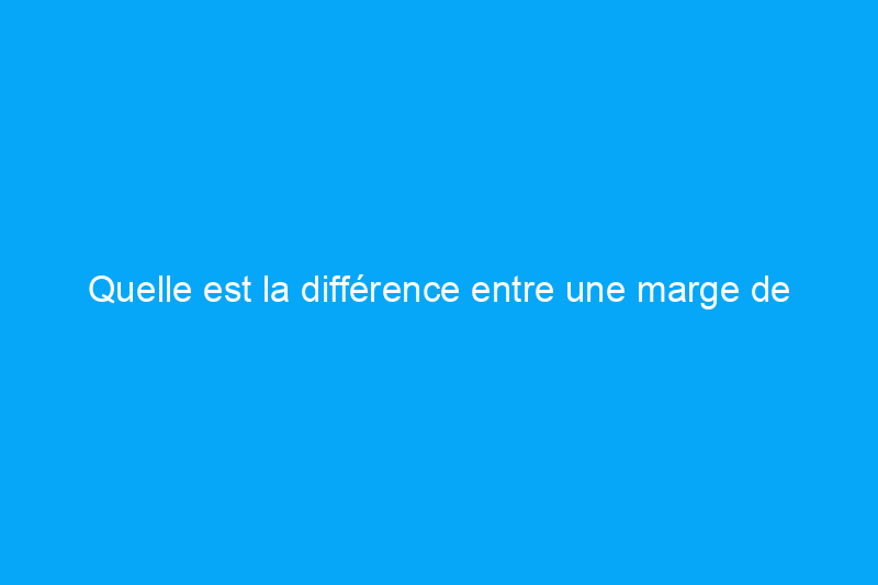 Quelle est la différence entre une marge de crédit hypothécaire et un prêt sur valeur domiciliaire