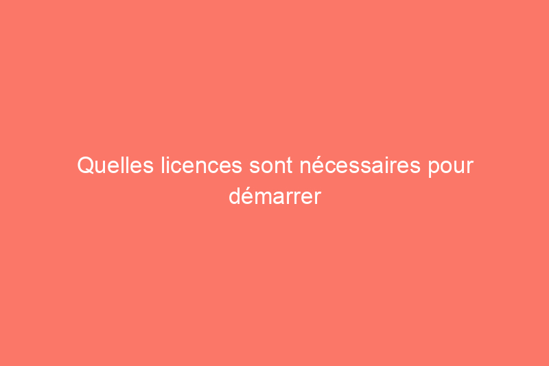 Quelles licences sont nécessaires pour démarrer une entreprise d'aménagement paysager ? Une analyse par État