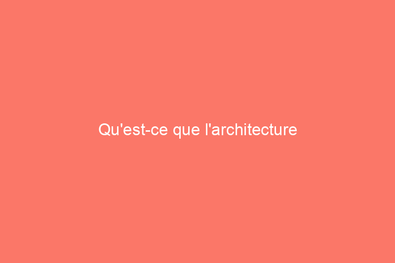 Qu'est-ce que l'architecture réversible ?