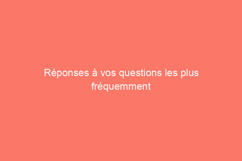 Réponses à vos questions les plus fréquemment posées sur l'entretien de la pelouse au printemps