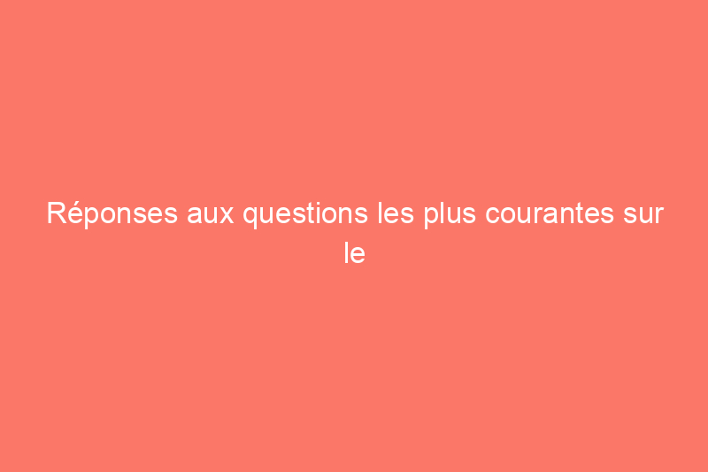 Réponses aux questions les plus courantes sur le gazon artificiel