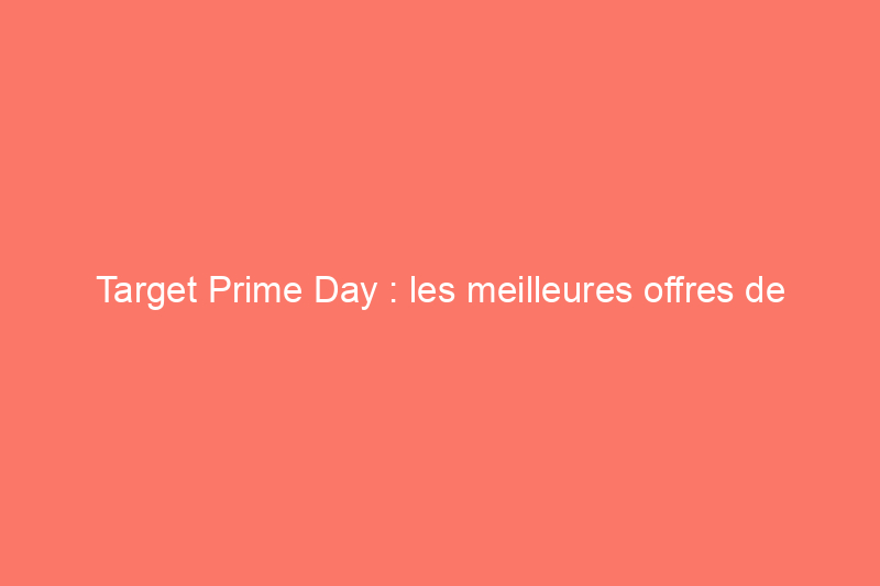 Target Prime Day : les meilleures offres de Target pour rivaliser avec Amazon Prime Day 2021