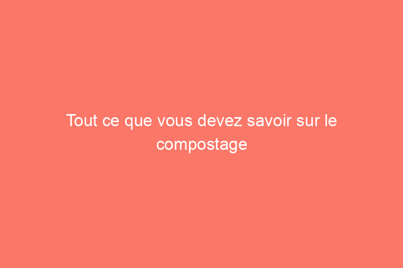 Tout ce que vous devez savoir sur le compostage en intérieur