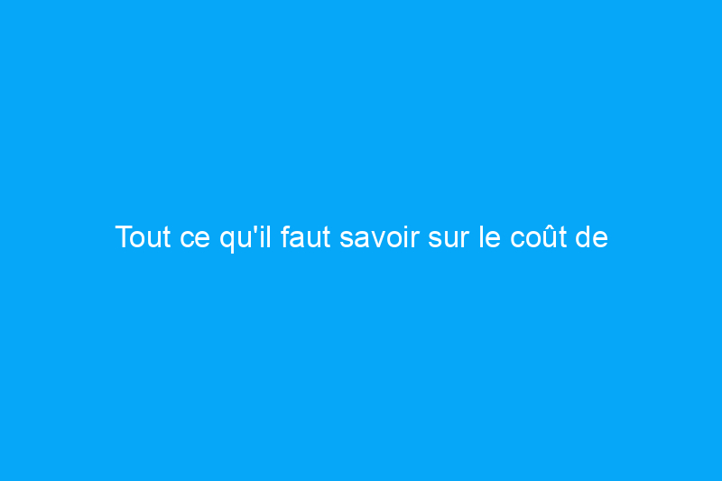 Tout ce qu'il faut savoir sur le coût de l'inspection des cheminées