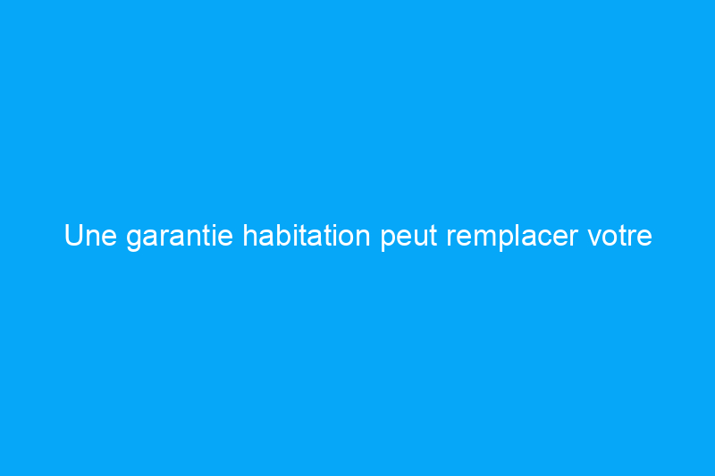 Une garantie habitation peut remplacer votre climatiseur, mais ne sautez pas ces étapes cruciales 