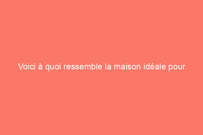 Voici à quoi ressemble la maison idéale pour vieillir sur place, selon un concepteur de résidences pour personnes âgées