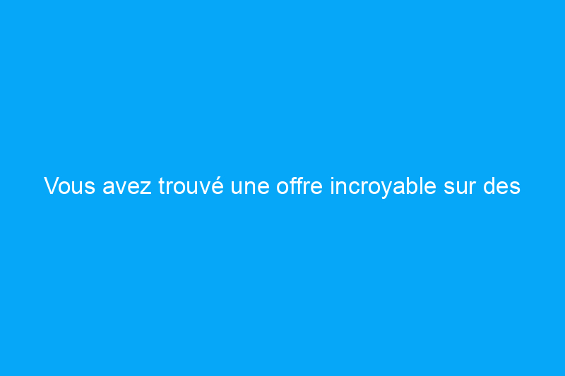 Vous avez trouvé une offre incroyable sur des outils de marque ? Il se peut qu'ils soient contrefaits