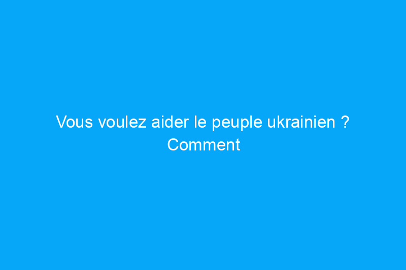 Vous voulez aider le peuple ukrainien ? Comment les soutenir via Etsy